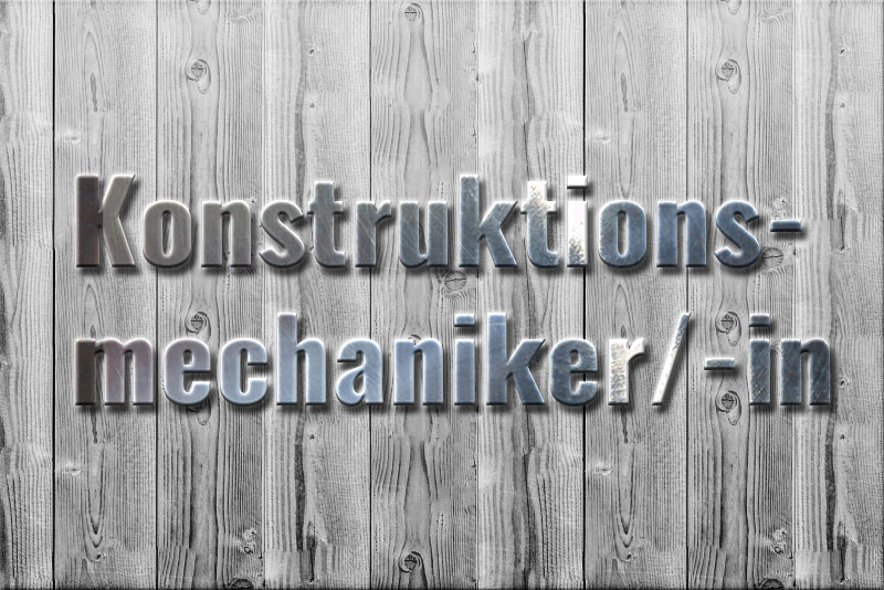 Ausbildung zum Konstruktionsmechaniker/-in